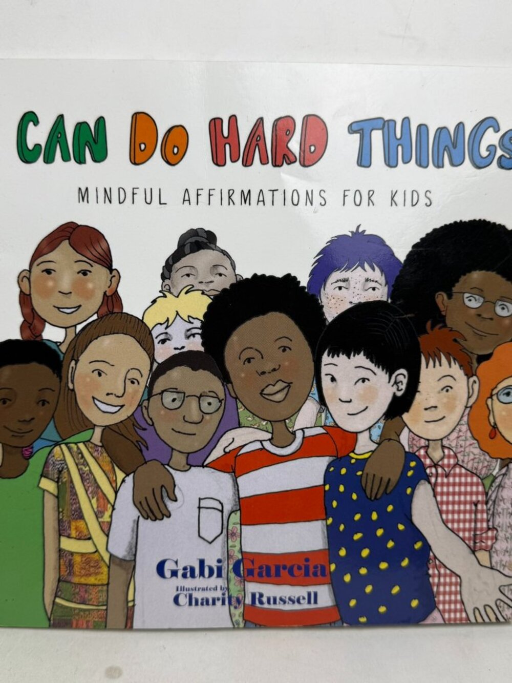 I Can Do Hard Things Mindful Affirmations For Kids Gabi Garcia Paperback Book
